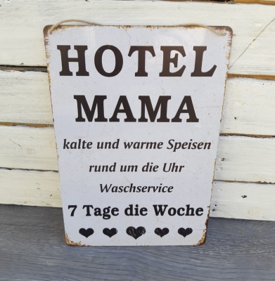 Schild *Hotel Mama*