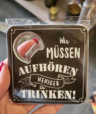 Untersetzer Wir m�ssen aufh�ren weniger zu trinken