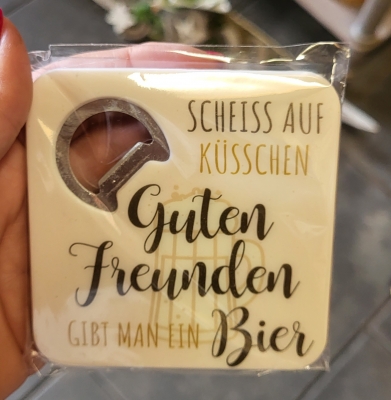 Untersetzer Schei� auf K�sschen, guten Freunden gibt man ein Bier