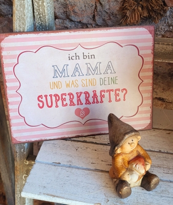 Ich bin Mama ..