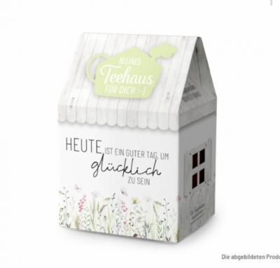 Teehaus Heute ist ein guter Tag um glcklich zu sein