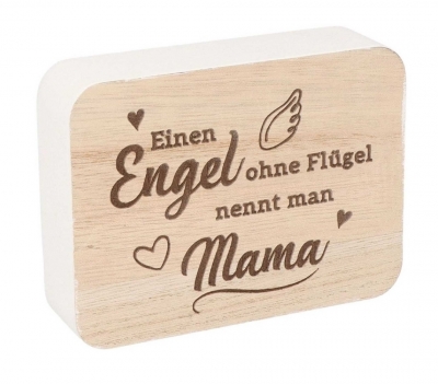 Kleiner Holzaufsteller Einen Engel ohne Flgel nennt man Mama